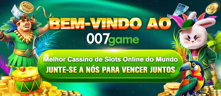 007GAME Ganhe R$ 100,00 Gratis